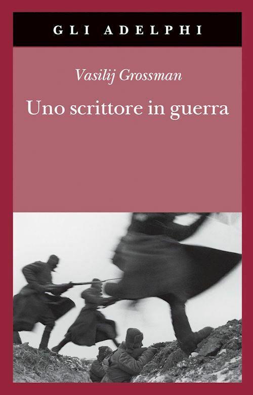 Uno Scrittore In Guerra (1941-1945)