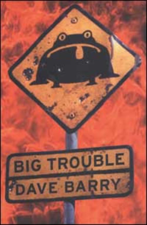 Big Trouble