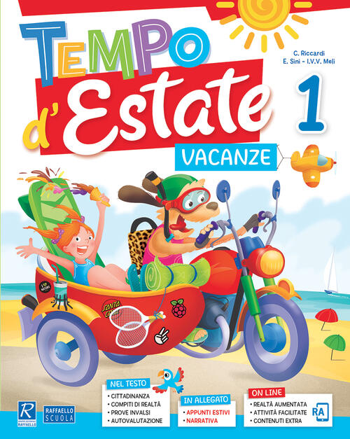 Tempo D'estate. Per La 1ª Classe Elementare Raffaello 2019