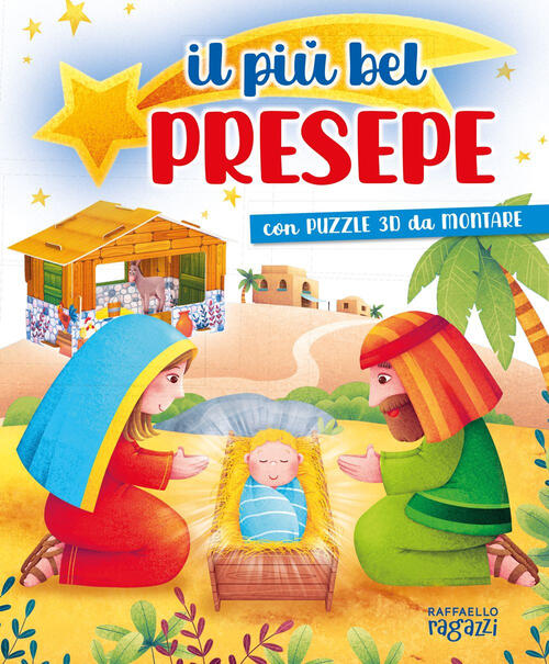 Il Piu Bel Presepe. Con Puzzle 3D Raffaello Ragazzi 2024