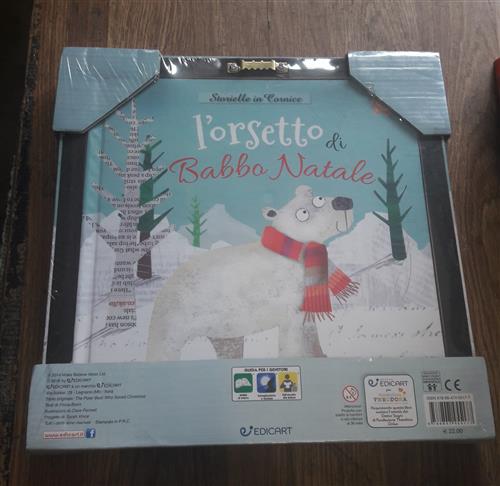 L' Orsetto Di Babbo Natale. Storielle In Cornice. Ediz. A Colori. Con Gadget