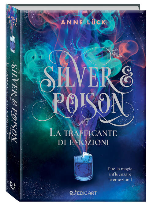 La Trafficante Di Pozioni. Silver & Poison Anne Lück Edicart 2024