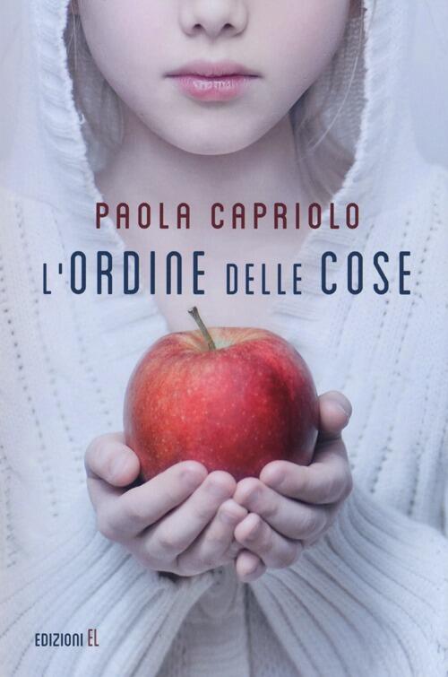 L' Ordine Delle Cose Paola Capriolo El 2013