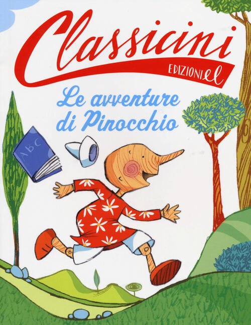 Le Avventure Di Pinocchio Da Carlo Collodi. Classicini. Ediz. Illustrata Rober