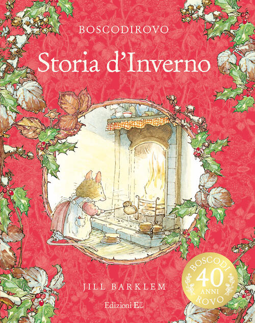 Storia D'inverno. Ediz. A Colori. Ediz. Deluxe Jill Barklem El 2022