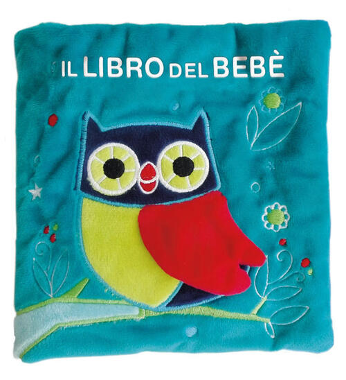 Il Libro Del Bebe. Gufo. Ediz. A Colori Francesca Ferri El 2023