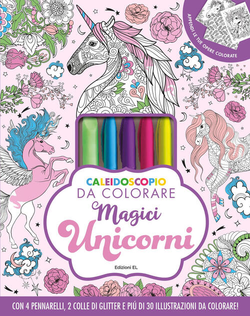 Caleidoscopio Da Colorare. Magici Unicorni. Ediz. Illustrata. Con 2 Colle Glit