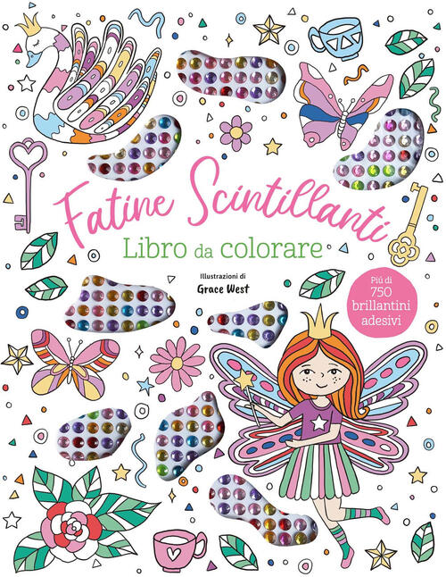 Fatine Scintillanti. Libro Da Colorare. Con 750 Brillantini Adesivi El 2024