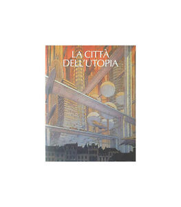 La Città Dell'utopia Garzanti