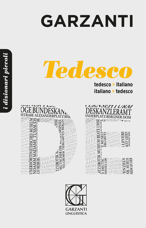 Il Piccolo Dizionario Di Tedesco. Ediz. Bilingue Garzanti Linguistica 2022