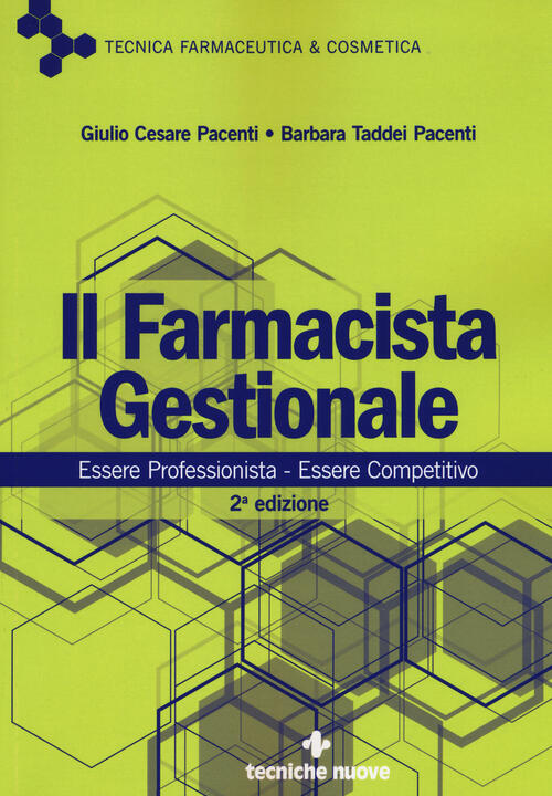 Il Farmacista Gestionale. Essere Professionista. Essere Competitivo