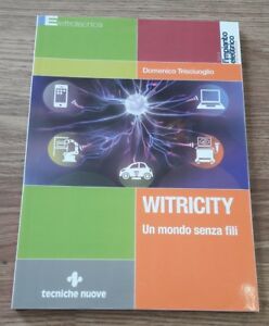 Witricity. Un Mondo Senza Fili