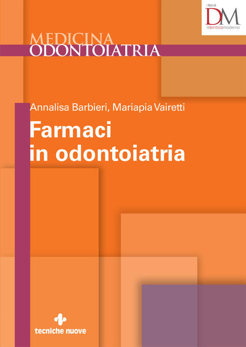 Farmaci In Odontoiatria Annalisa Barbieri Tecniche Nuove 2024