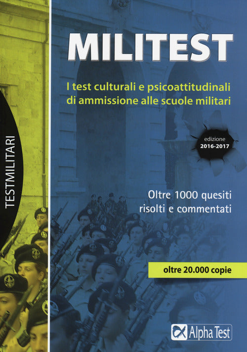 Militest. I Test Culturali E Psicoattitudinali Di Ammissione Alle Scuole Militari