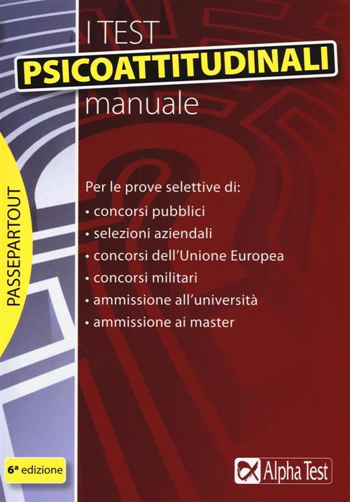 I Test Psicoattitudinali. Manuale