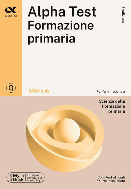 Alpha Test Formazione Primaria. 3200 Quiz