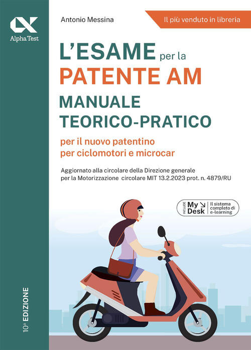 L'esame Per La Patente Am. Manuale Teorico-Pratico Per Il Nuovo Patentino Per