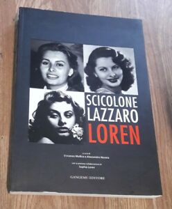 Scicolone Lazzaro Loren. Catalogo Della Mostra (Roma, 6 Aprile-7 Maggio 2006)