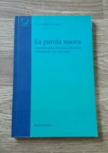 La Parola Nuova. Momenti Di Riflessione Filosofica Sulla Parola D'acunto G