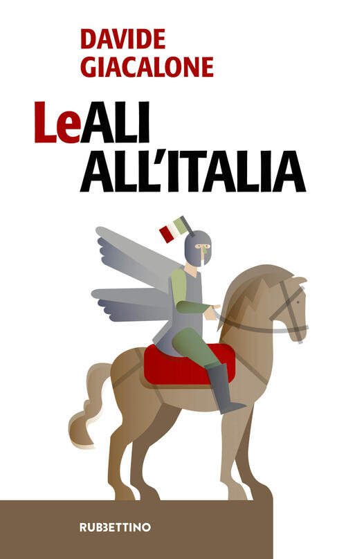 Leali All'italia Davide Giacalone Rubbettino 2019