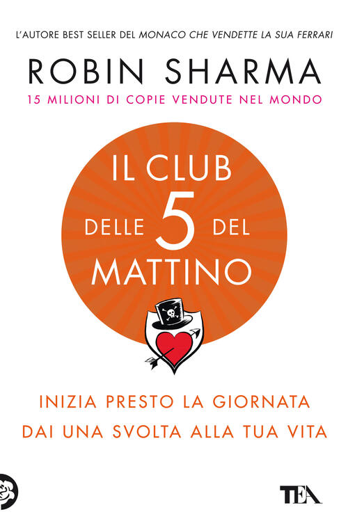 Il Club Delle 5 Del Mattino. Inizia Presto La Giornata, Dai Una Svolta Alla Tu