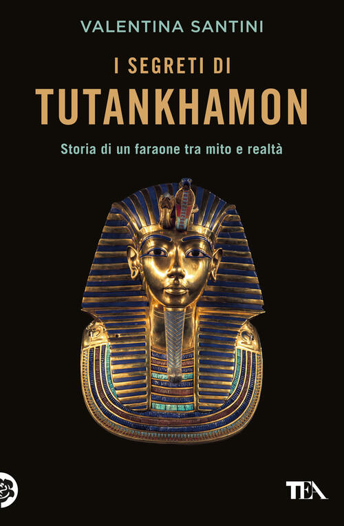 I Segreti Di Tutankhamon Valentina Santini Tea 2024