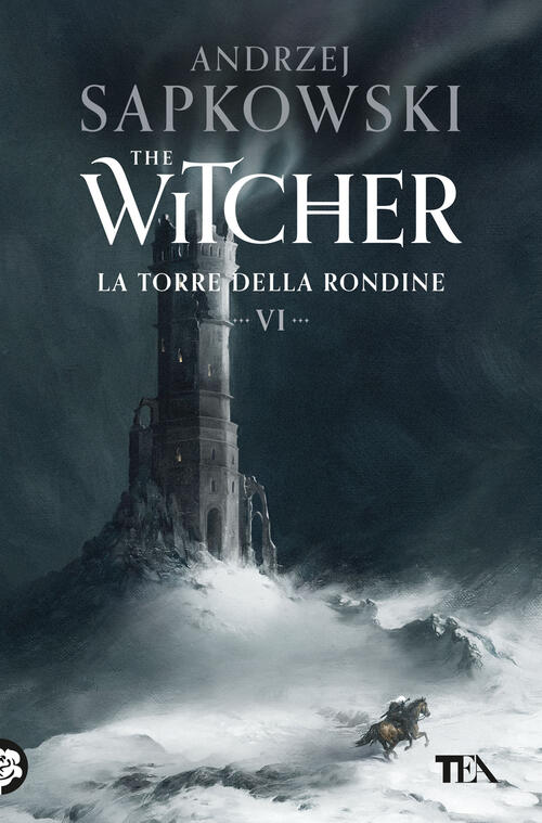 La Torre Della Rondine. The Witcher. Vol. 6 Andrzej Sapkowski Tea 2024