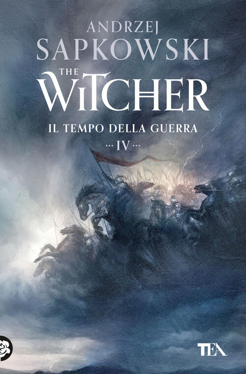 Il Tempo Della Guerra. The Witcher. Vol. 4 Andrzej Sapkowski Tea 2024