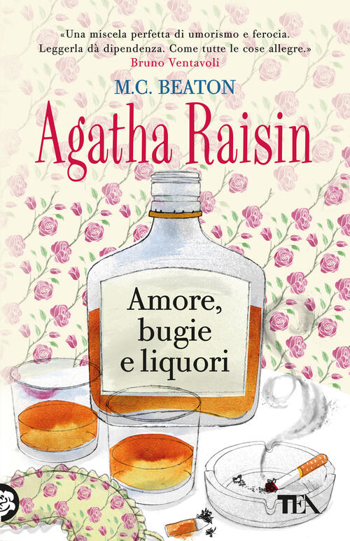 Amore, Bugie E Liquori. Agatha Raisin M. C. Beaton Tea 2024