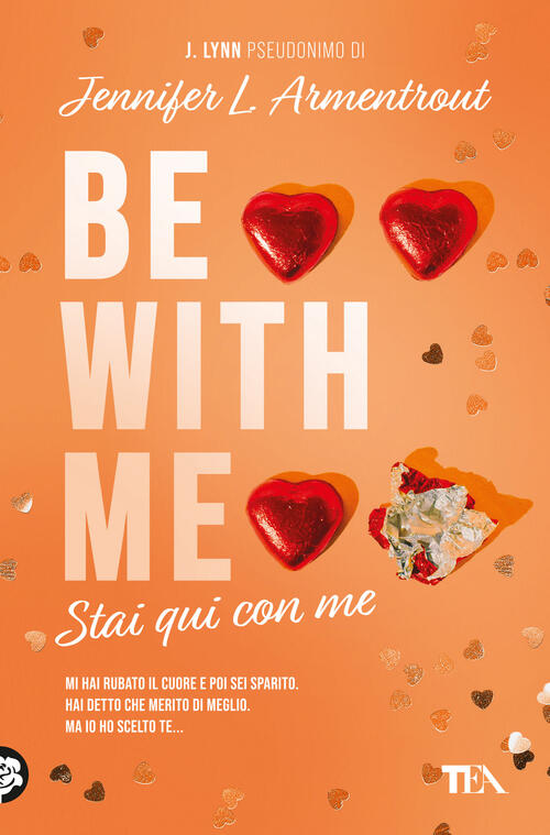 Be With Me. Stai Qui Con Me Armentrout Jennifer L. (J. Lynn) Tea 2024