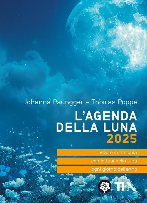 L'agenda Della Luna 2025 Johanna Paungger Tea 2024