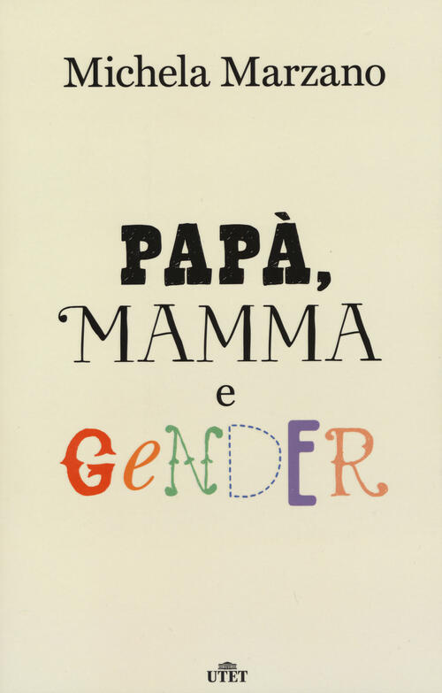 Papa, Mamma E Gender