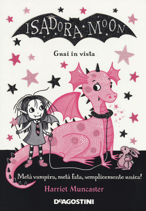 Guai In Vista. Isadora Moon. Ediz. A Colori Harriet Muncaster De Agostini 2018