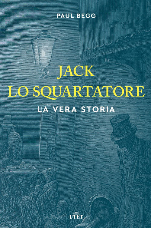 Jack Lo Squartatore. La Vera Storia