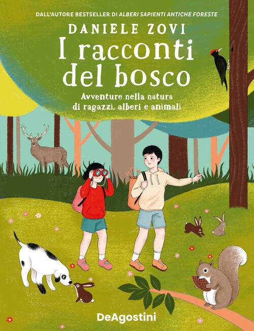 I Racconti Del Bosco. Avventure Nella Natura Di Ragazzi, Alberi E Animali Dani