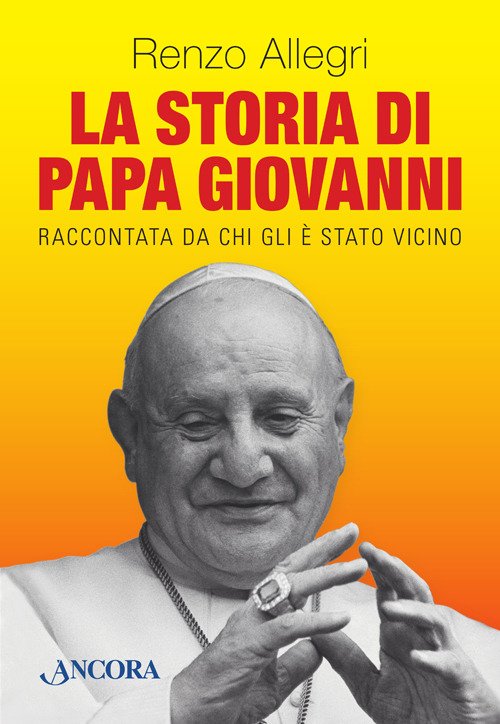 La Storia Di Papa Giovanni