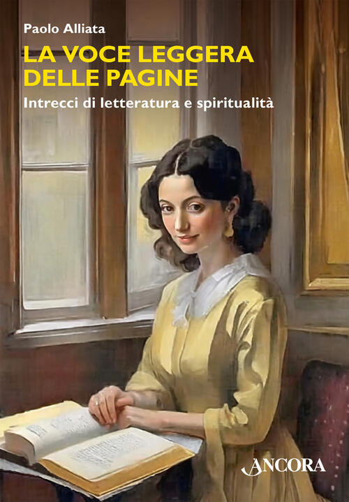 La Voce Leggera Delle Pagine. Intrecci Di Letteratura E Spiritualita Paolo All