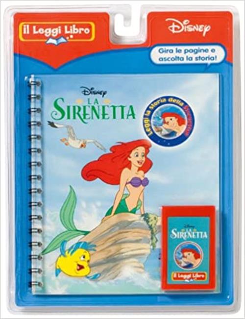 La Sirenetta. Il Leggi Libro Disney Libri 2007