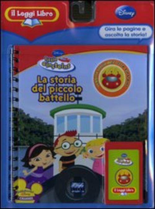 La Storia Del Piccolo Battello. Little Einsteins. Il Leggi Libro Disney Libri