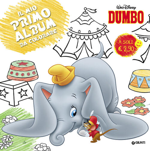 Dumbo. Primo Album Da Colorare Disney Libri 2015