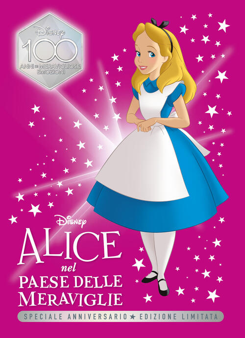 Alice Nel Paese Delle Meraviglie Speciale Anniversario. Disney100. Ediz. Limit