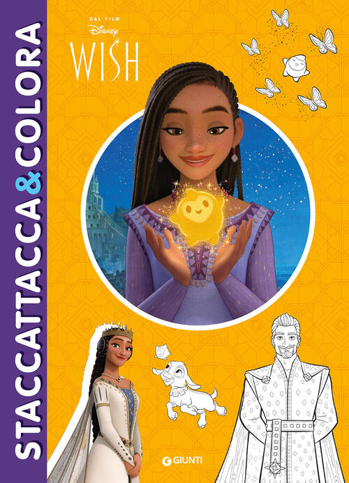 Wish. Staccattacca & Colora. Ediz. A Colori Disney Libri 2023