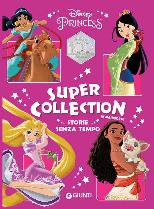 Storie Senza Tempo. Disney Princess. Super Collection. Ediz. A Colori Disney L