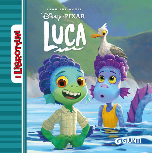 Luca. Ediz. A Colori Disney Libri 2021