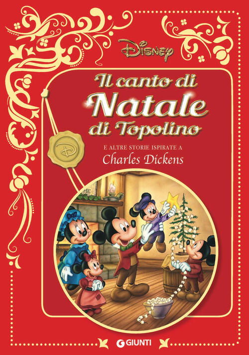 Il Canto Di Natale Di Topolino. E Altre Storie Ispirate A Charles Dickens. Dis