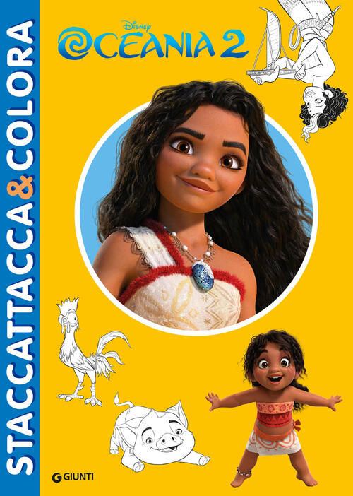 Oceania 2. Staccattacca&Colora. Con Adesivi Disney Libri 2024