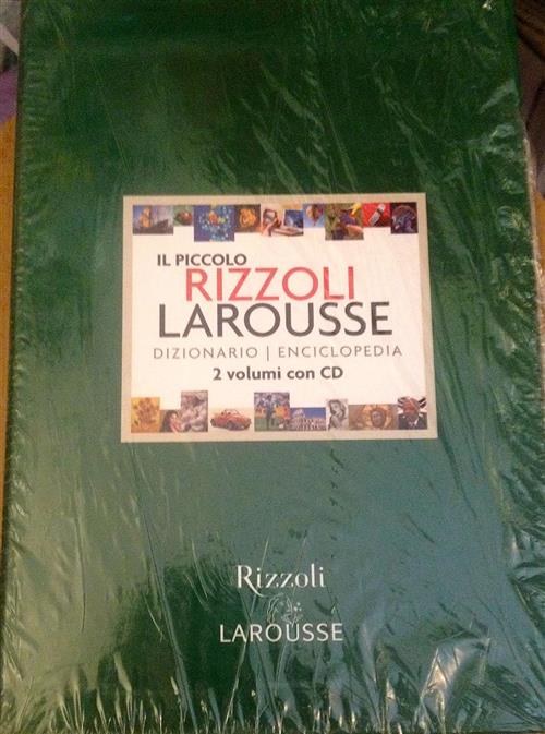 Il Piccolo Rizzoli Larousse. Dizionario-Enciclopedia