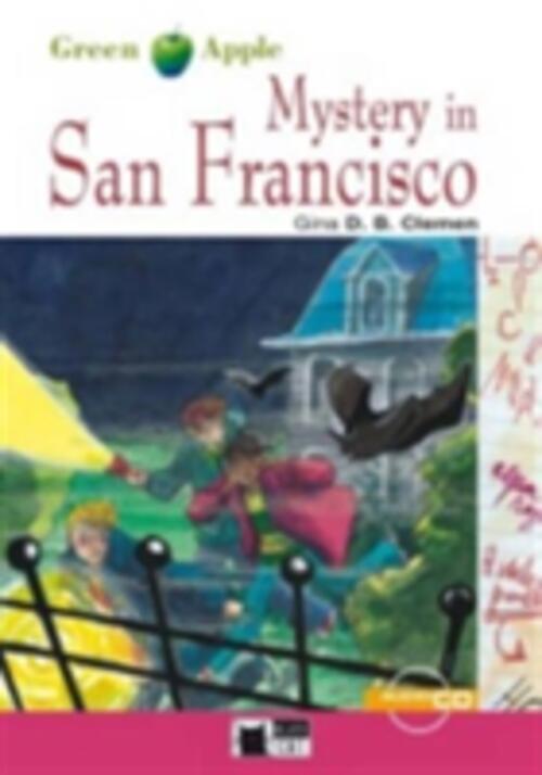 Mystery In San Francisco. Con File Audio Scaricabile Gina D. B. Clemen Black C