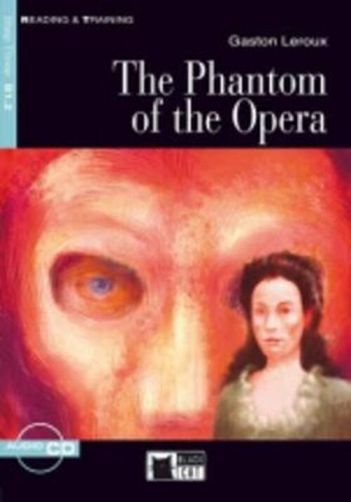 The Phantom Of The Opera. Con Cd Audio Gaston Leroux Black Cat-Cideb 2008