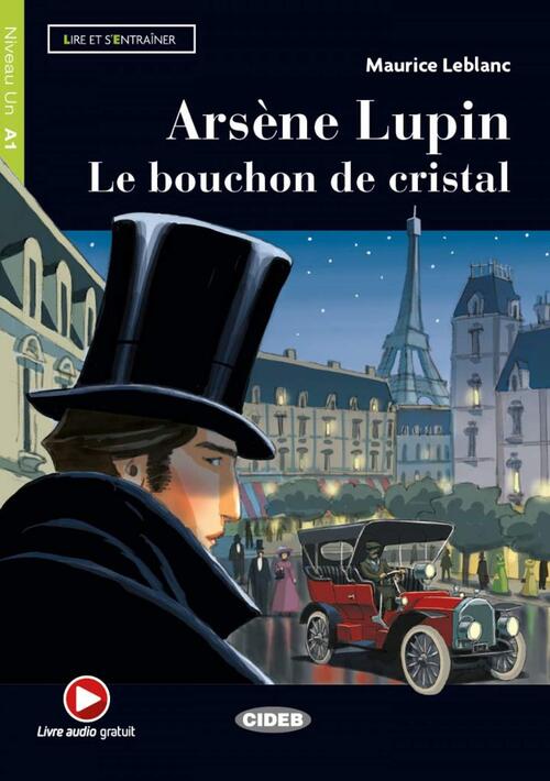 Arsene Lupin. Le Bouchon De Cristal. Con E-Book. Con Espansione Online Maurice